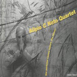 Alípio C Neto Quartet - “The Perfume Comes Before the Flower” (Clean Feed, 2007)