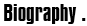 Biography