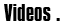 Videos